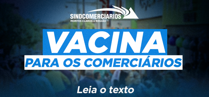 VACINAÇÃO PARA OS COMERCIÁRIOS