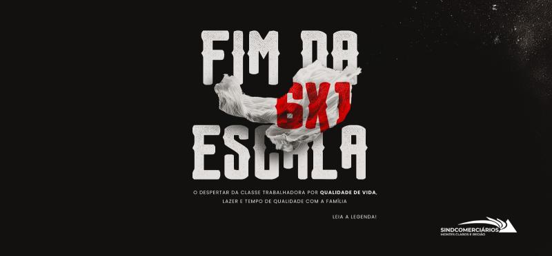 FIM DA ESCALA 6X1