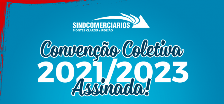 SINDCOMERCIARIOS E SINDCOMÉRCIO ASSINAM CONVENÇÃO COLETIVA DE TRABALHO PARA 2021/2023