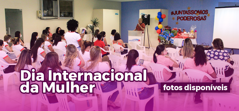 ENCONTRO DA MULHER COMERCIÁRIA É REALIZADO EM HOMENAGEM AO MÊS DA MULHER.